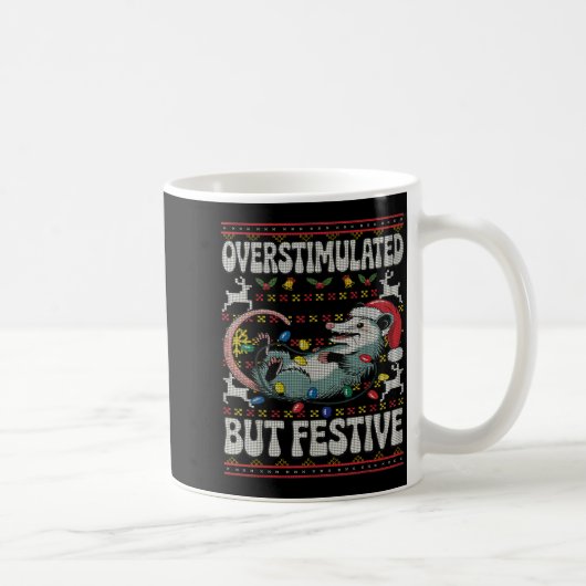 Mug Overstimulated But Festive Ossum Christmas Ugly Sw (Droite)