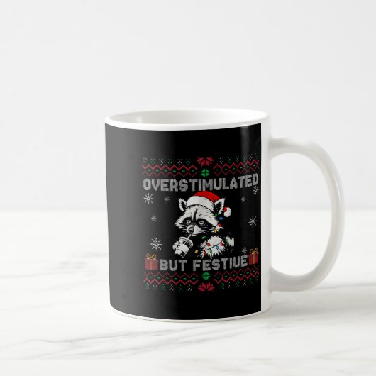 Mug Overstimulated But Festive Ossum Ugly Sweater Chri (Droite)