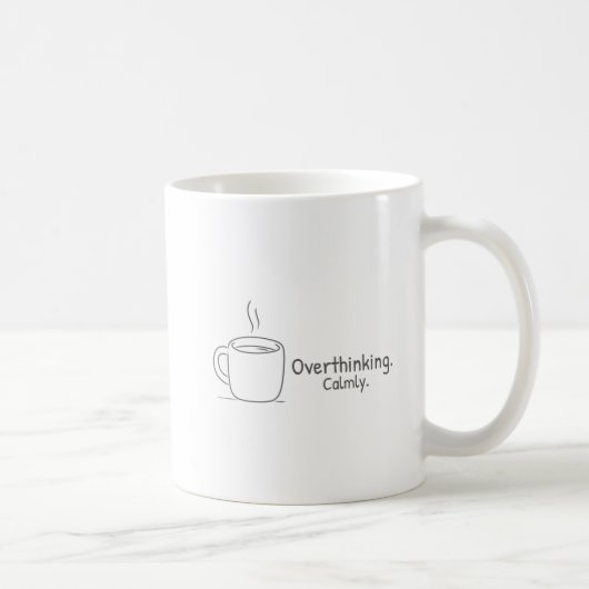 Mug Overthinking. Calmly. (Droite)