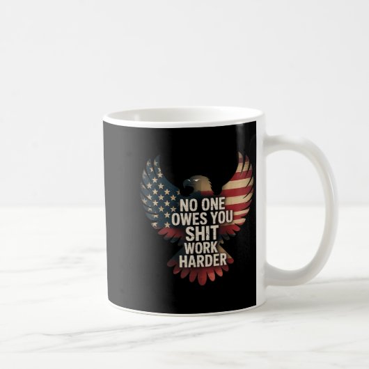Mug Owes You Work Harder Distressed American Flag (Droite)