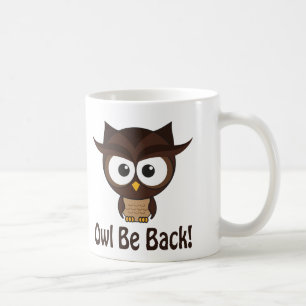 Mug Owl Be Back