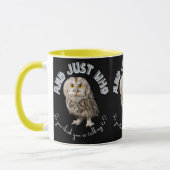 Mug Owl : Et Juste À Qui Pensez-Vous Parler ? (Gauche)