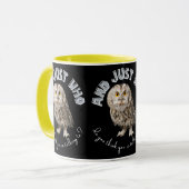 Mug Owl : Et Juste À Qui Pensez-Vous Parler ? (Devant gauche)