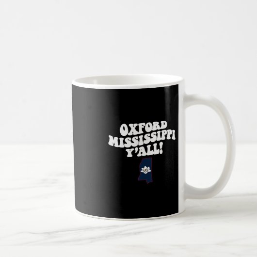 Mug Oxford Mississippi Y'all Ms Southern Vacation  (Droite)