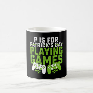Mug P Est Pour Jouer Aux Jeux Joueur De Jeux Saint-Pat