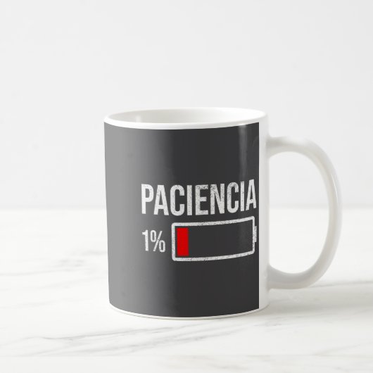 Mug Paciencia 1% Patience At 1% Low Battery Funny Humo (Droite)