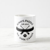 Mug Pagayer toujours mon propre canot (Centre)