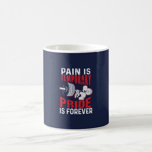 Mug pain is temporary pride is forever gym motivationa (Centre)