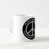 Mug Paix par la puissance de feu supérieure (Devant gauche)