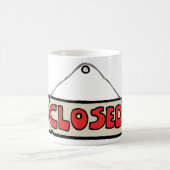 Mug Panneau de porte d'entreprise fermée (Centre)
