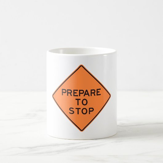 Mug Panneau de signalisation pour se préparer à s'arrê