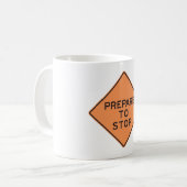 Mug Panneau de signalisation pour se préparer à s'arrê (Devant gauche)