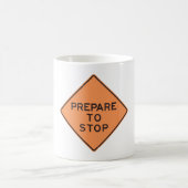 Mug Panneau de signalisation pour se préparer à s'arrê (Centre)