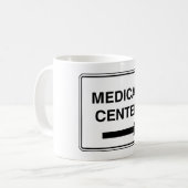 Mug Panneau du Centre Médical (Devant gauche)