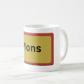Mug Panneau routier de Mons (Devant droit)