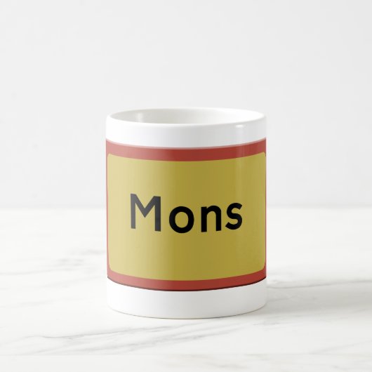 Mug Panneau routier de Mons (Centre)