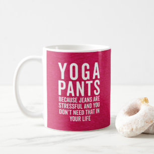Mug Pantalon de yoga Citation drôle stressante