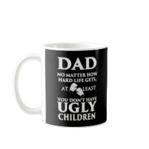 Papa aucuns enfants laids - noir de cadeau de fête