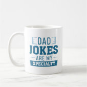 Mug Papa Blagues Sont Ma Spécialité (Gauche)