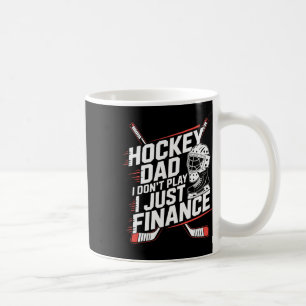 Mug Papa de hockey sur glace Je ne joue pas, je financ
