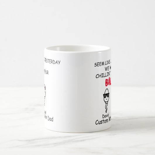 Mug Papa Drôle Sperm Hier, On Chilling Dans Ta Boule (Centre)