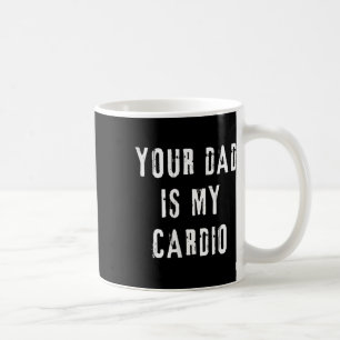 Mug Papa Est Mon Cardio Drôle À Dire Pour Maman Femme 
