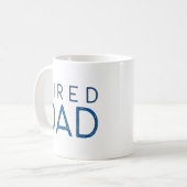 Mug Papa fatigué (Devant gauche)