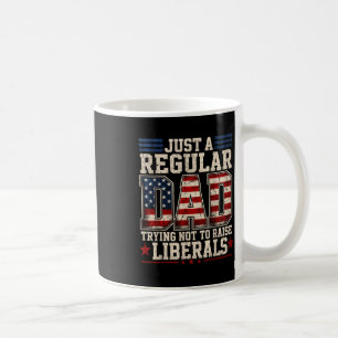 Mug Papa fier de n'avoir pas élevé de libéraux pour la