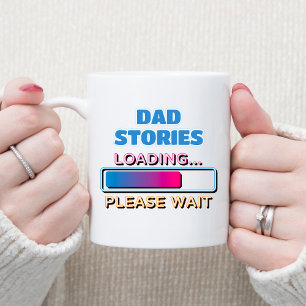 Mug Papa Histoires Chargement Veuillez Patienter