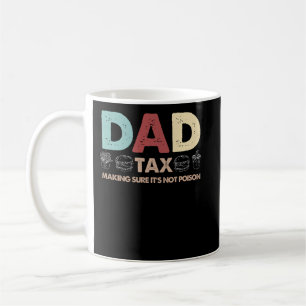Mug Papa Impôt S'assurer que ce n'est pas du poison Dr