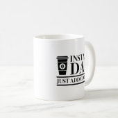 Mug Papa Instant Juste Ajouter Du Café (Devant droit)