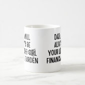 Mug Papa, je serai toujours votre fardeau financier (Centre)