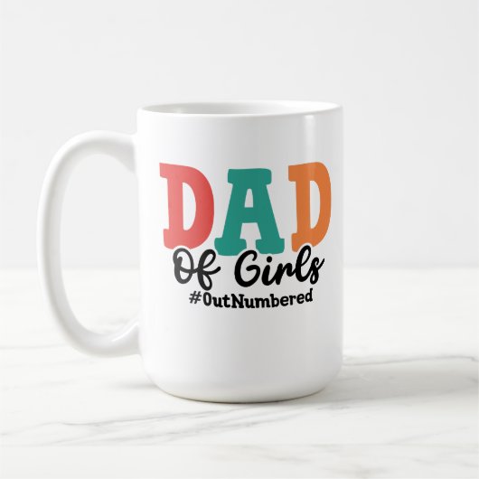 Mug Papa of Girls : #Surnuméroté (Gauche)