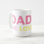 Mug Papa, On T'Aime. Bonne Fête des pères. (Devant gauche)