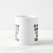 Mug Papa, peu importe comment la vie dure devient au m (Centre)