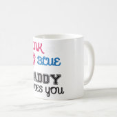 Mug Papa rose ou bleu t'aime (Devant droit)