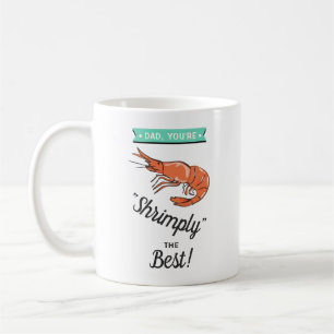 Mug Papa, tu es Shrimply The Best ! Fête des pères drô
