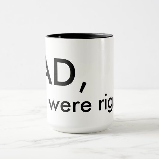 Mug Papa, vous aviez raison (Centre)