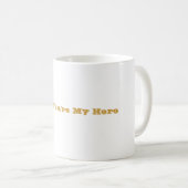 Mug "Papa… vous êtes mon héros " (Devant droit)