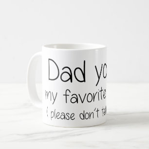 Mug Papa vous êtes mon parent préféré - citation d