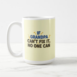 Mug Papi amusant (Si Papi ne peut pas le réparer, pers