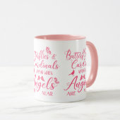 Mug Papillons & Cardinaux Apparaissent Quand Angel Est (Devant droit)