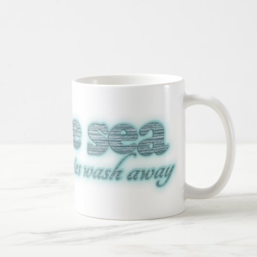 Mug Par la mer toutes vos inquiétudes enlèvent la (Droite)