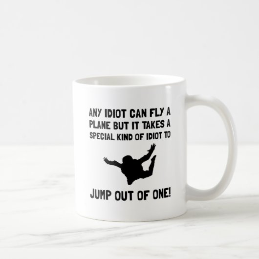 Mug Parachutisme d'idiot (Droite)