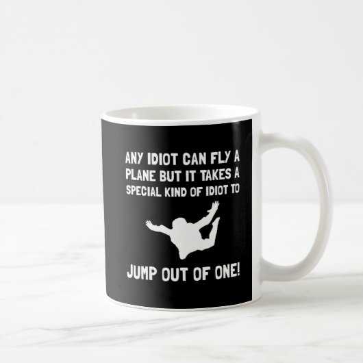 Mug Parachutisme d'idiot (Droite)