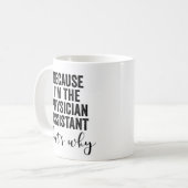 Mug Parce que je suis l'adjoint médical C'est pourquoi (Devant gauche)
