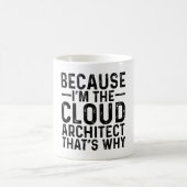 Mug Parce que je suis l'architecte du cloud (Centre)