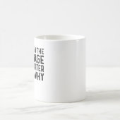 Mug Parce que je suis l'assureur hypothécaire C'est po (Centre)
