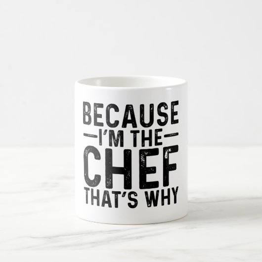 Mug Parce que je suis le chef C'est pourquoi (Centre)