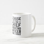 Mug Parce que je suis le chef de l'exploitation C'est  (Devant droit)